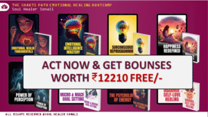 The Shakti Path Emotional Healing Bonuses